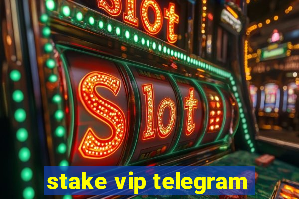 stake vip telegram